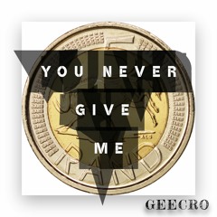 You Never Give Me OUT NOW! | AMAPIANO Original Edit