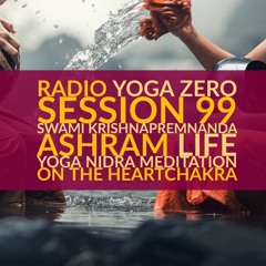 RYZ Session 99 Ashram & Yoga Nidra