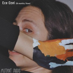 Ece Ozel [Bi-monthly Show] [02.02.2022]