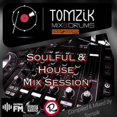 Soulful & House Mix Session (Hi - Res) Compiled & Mixed By TOMZIK (M&D)