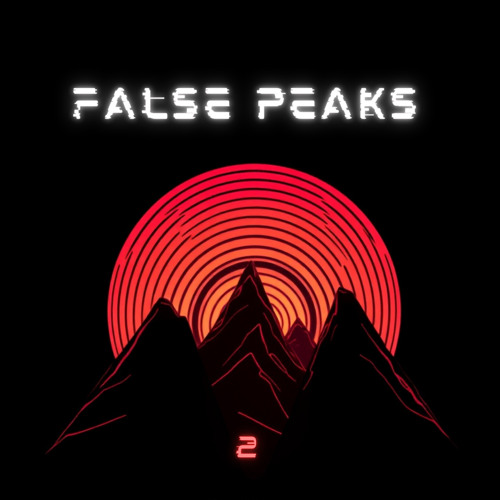 False Peaks 2 | Extraction