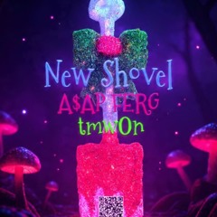 New Sh0vel - A$AP Ferg x tmw0n
