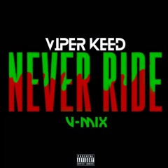Never Ride [V-Mix].mp3