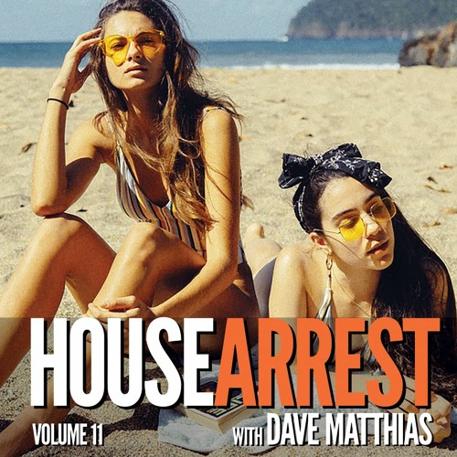HouseArrest | Volume 11
