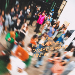 Untamed Experience Drake & Make LIVE MIX 4-27-23 (ALL DRAKE)