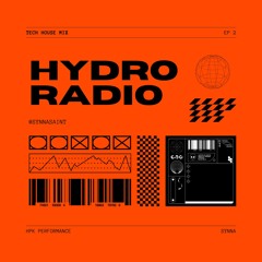 Tech House Mix: Hydro Radio Ep. 3 - February 2024
