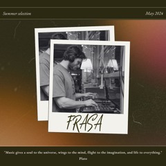 FRASA // summer selection '24