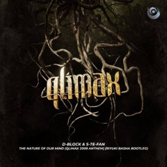 D-Block & S-te-Fan - The Nature of Our Mind (Qlimax 2009 Anthem) [Riyuki Basha Bootleg]
