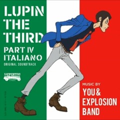 THEME FROM LUPIN III 2015／You Explosion Band