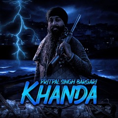 Soundcloud Exclusive: Khanda| Tribute to Shaheed Bhai Avtar Singh Khanda| Pritpal Singh Bargari