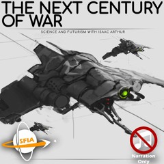 The Next Century Of War (Narration Only)