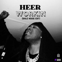 HEER WORKIN (baile house edit) - asap ferg X lockstyle (free download)