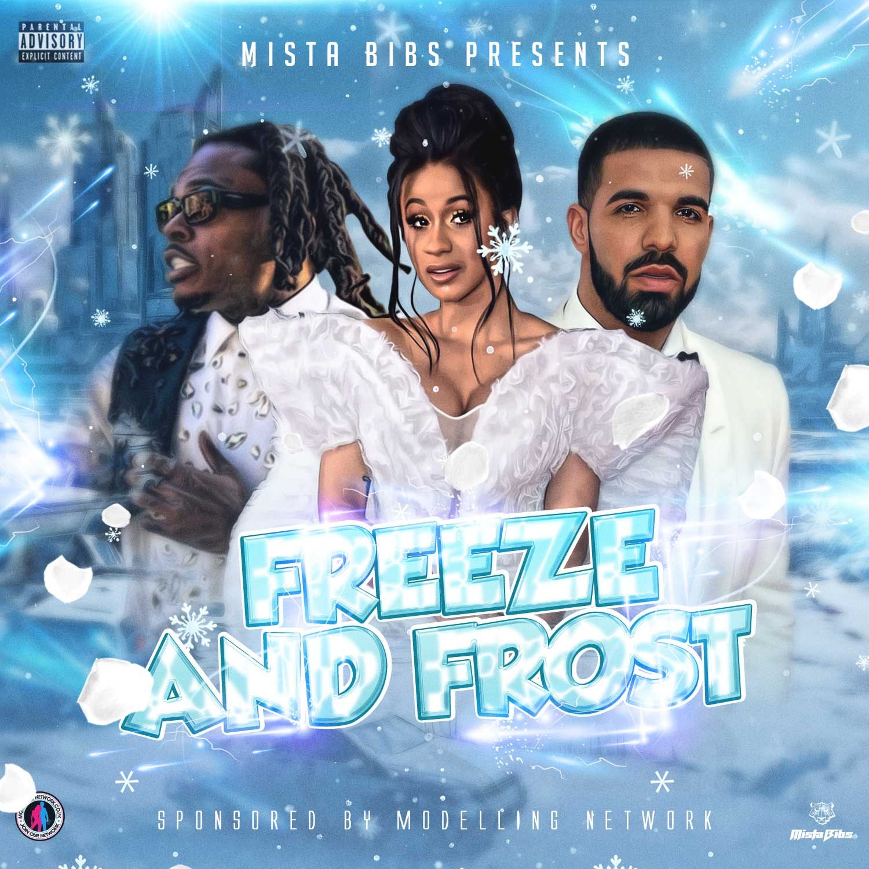 Mista Bibs presents Freeze and Frost