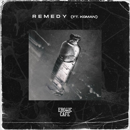 Remedy (feat. KG Man)