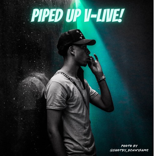 Piped Up V-Live!