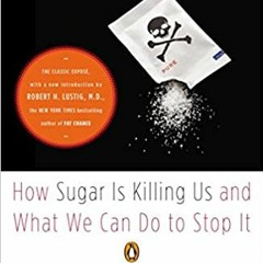 !ONLINE[| Pure, White, and Deadly: How Sugar Is Killing Us and What We Can Do to Stop It by Joh