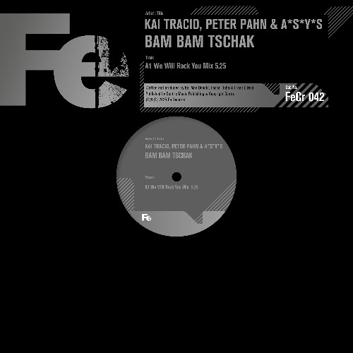 Kai Tracid, Peter Pahn & A*S*Y*S - BAM BAM TSCHAK