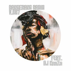 BANGERANG RADIO V.007 FEAT. DJ KenZo