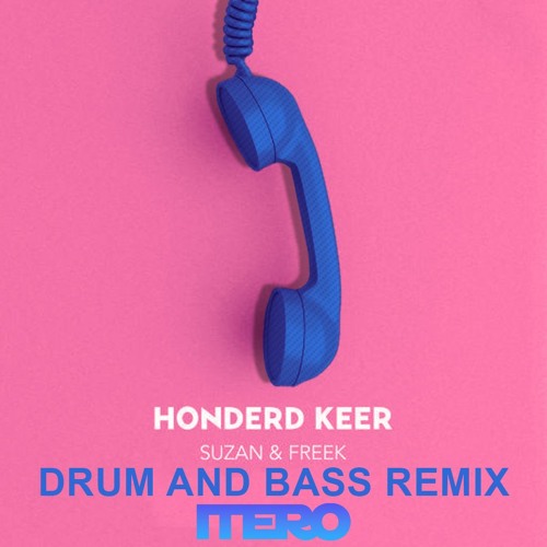 Stream Suzan & Freek Honderd Keer (Drum and Bass Remix) by ITERO