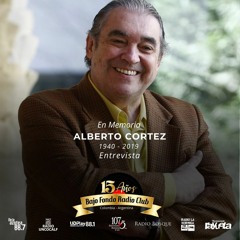 ALBERTO CORTEZ entrevista BAJO FONDO RADIO CLUB