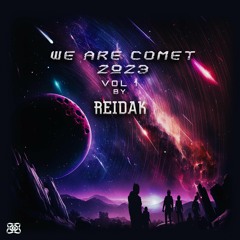 We Are Comet 2023 Vol.1 By Reidak