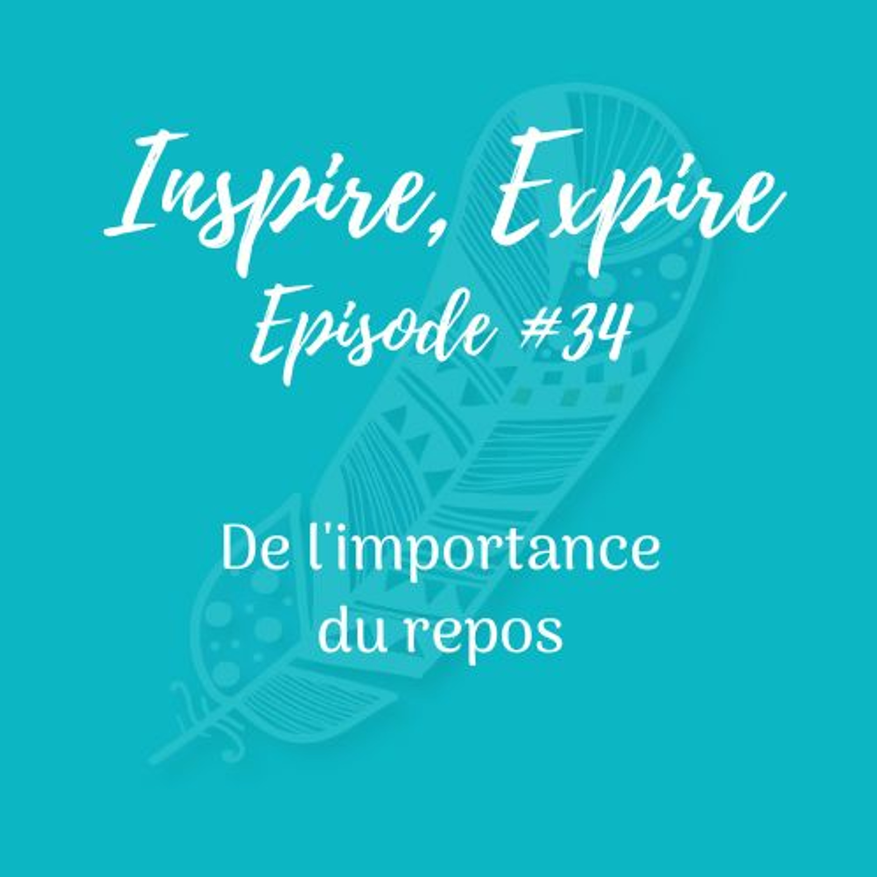 Inspire, Expire