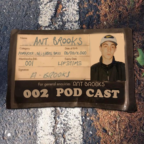 ANT BROOKS PODCAST 002