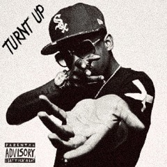 TURNT UP Ft Guccimisterguwop x Jatboyjojo