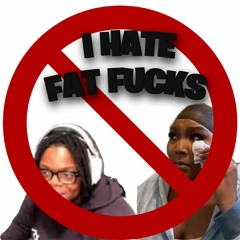 I HATE FAT FUCKS (troll Song)
