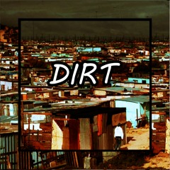 Dirt