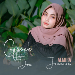 Gaseh Lam Doa - Almira Jannisa