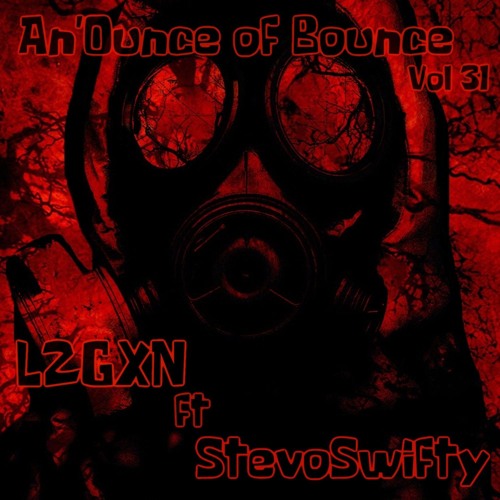 An'Ounce Of Bounce Vol 31 [Ft StevoSwifty]