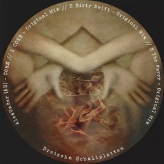AlexUnder (AR) - Dirty Swift [Cut] Dreizehn Schallplatten