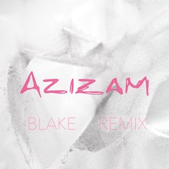 Ed Sheeran - 'Azizam' (BLAKE House Remix)