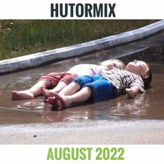 Hutormix August 2022