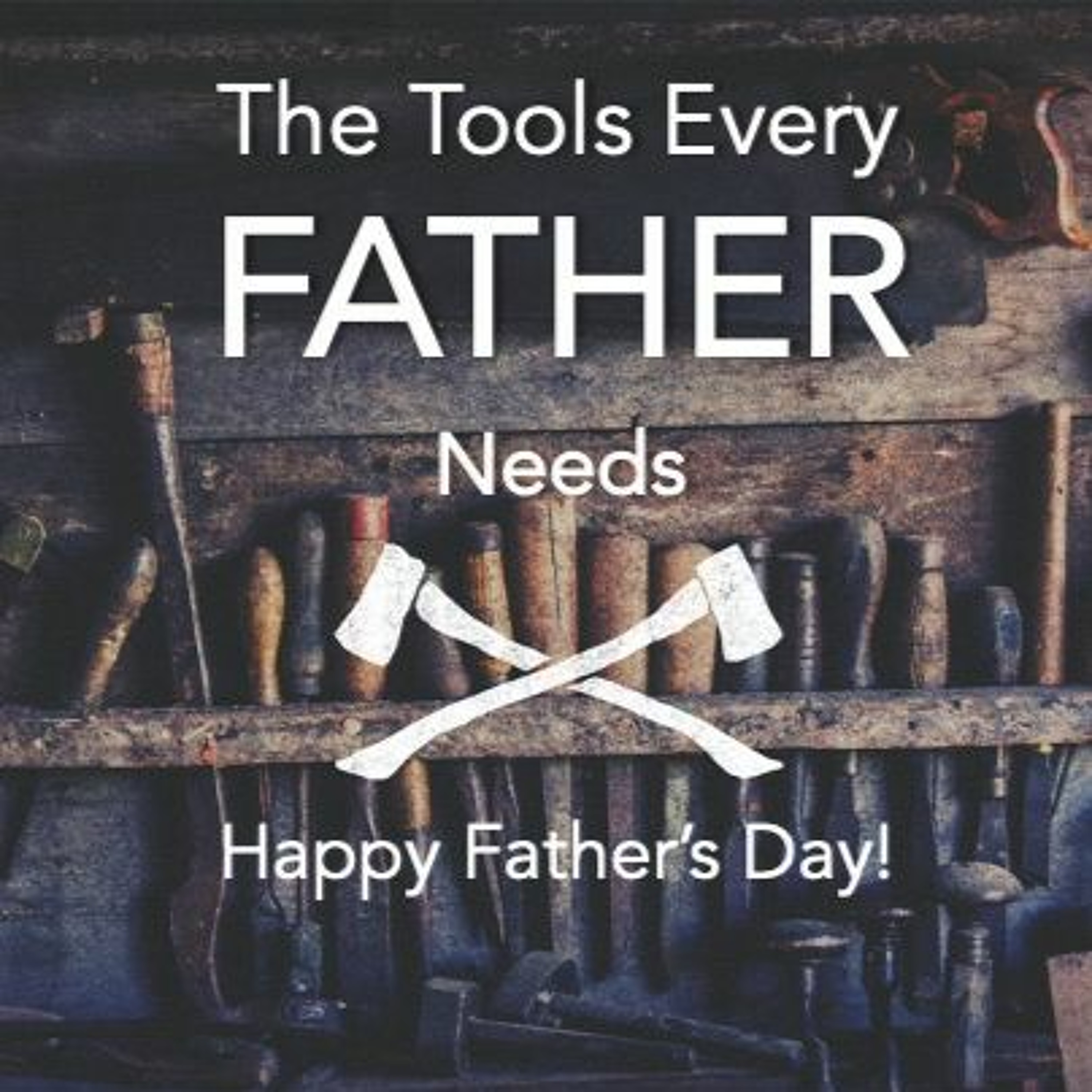 6-21-2020  "The Tools Every Father Needs"  -Pastor Billy Register episode artwork