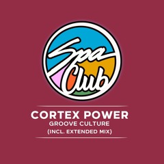 [SPC087] CORTEX POWER - Groove Culture (Extended Mix)