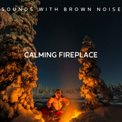 Loopable - Firepit Meditation (Brown Noise)