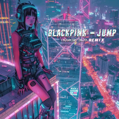 BLACKPINK  - JUMP (Monkey Buya Remix) Free Download