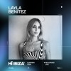 Layla Benitez - Recorded Live at Hï Ibiza 2024 DJ mix artwork - Electronic music tracklist cover image