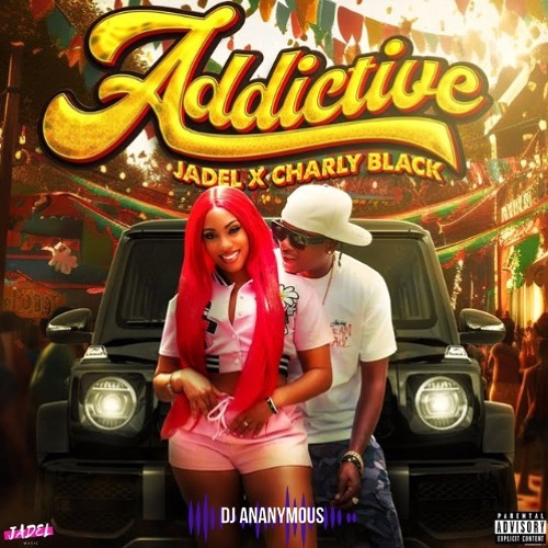 Charly Black X Jadel X Dj Ananymous - Addictive (2023) Club Edit Intro