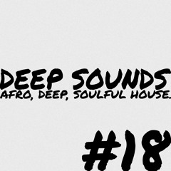 Deep Sounds #18 | Deep House Mix | Osunlade, Jimpster, Karizma, Demuir, JT Donaldson & more