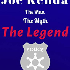 free EPUB 📤 Joe Kenda The Man The Myth The Legend: Paperback 8.5" x 11" | Lined Jour