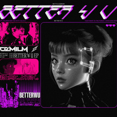Ozmium & Skyth - Better W U