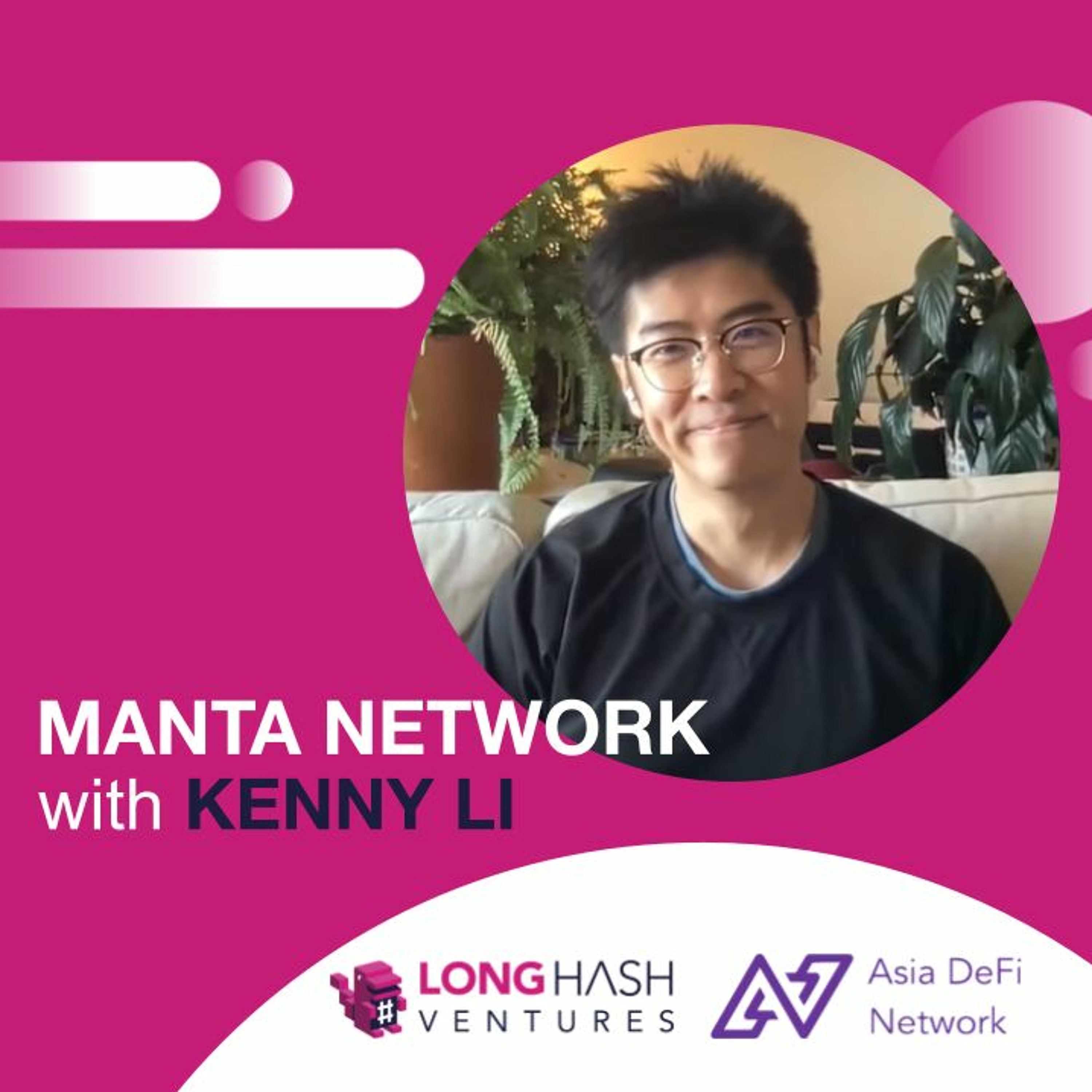 Manta Network: Enabling a Private & Interoperable DeFi Ecosystem | Kenny Li | Polkadot Mini-Series