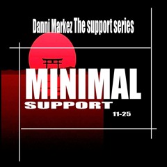 DanniMarkez "The Support Series": Minimal Support 11-25