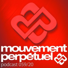 Mouvement Perpétuel Podcast 059
