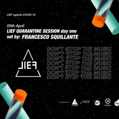 Francesco Squillante - LIEF Quarantine Session DAY ONE 5 Aprile 2020