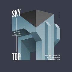 Alexey Sonar - Bon Voyage [SkyTop]