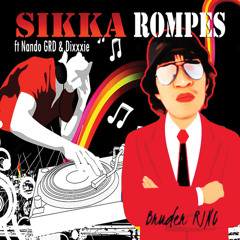 Sikka Rompes (feat. Nando GRD & Dixxxie)